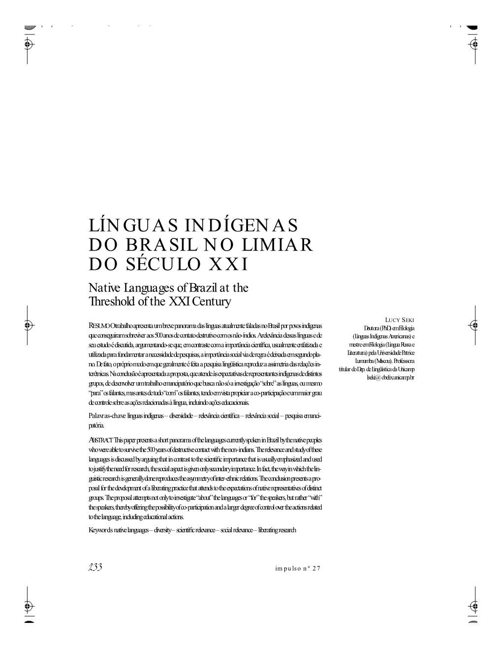 LÍNGUAS INDÍGENAS DO BRASIL NO LIMIAR DO SÉCULO XXI Native Languages of Brazil at the Threshold of the XXI Century