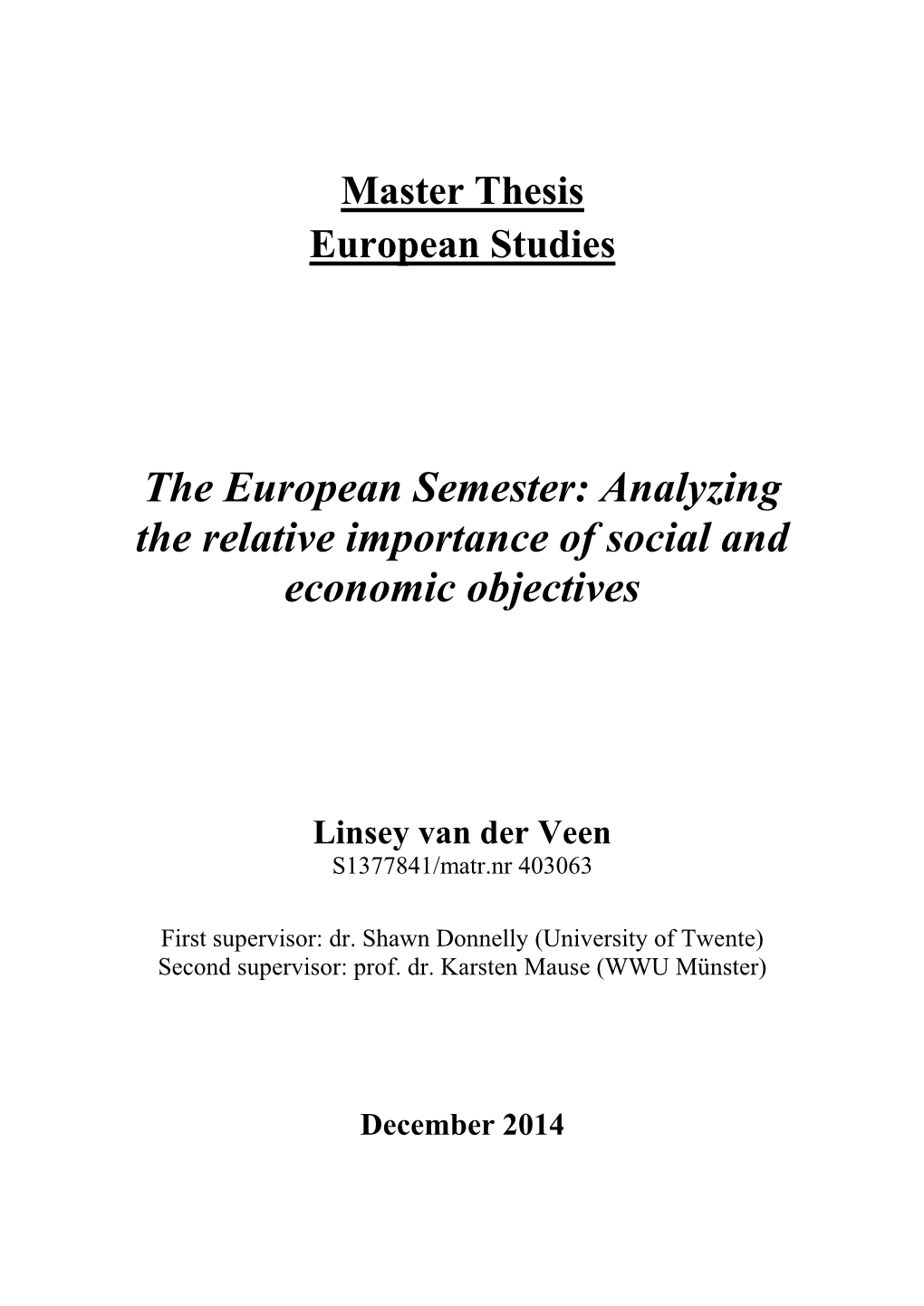 The European Semester: Analyzing the Relative Importance of Social and Economic Objectives