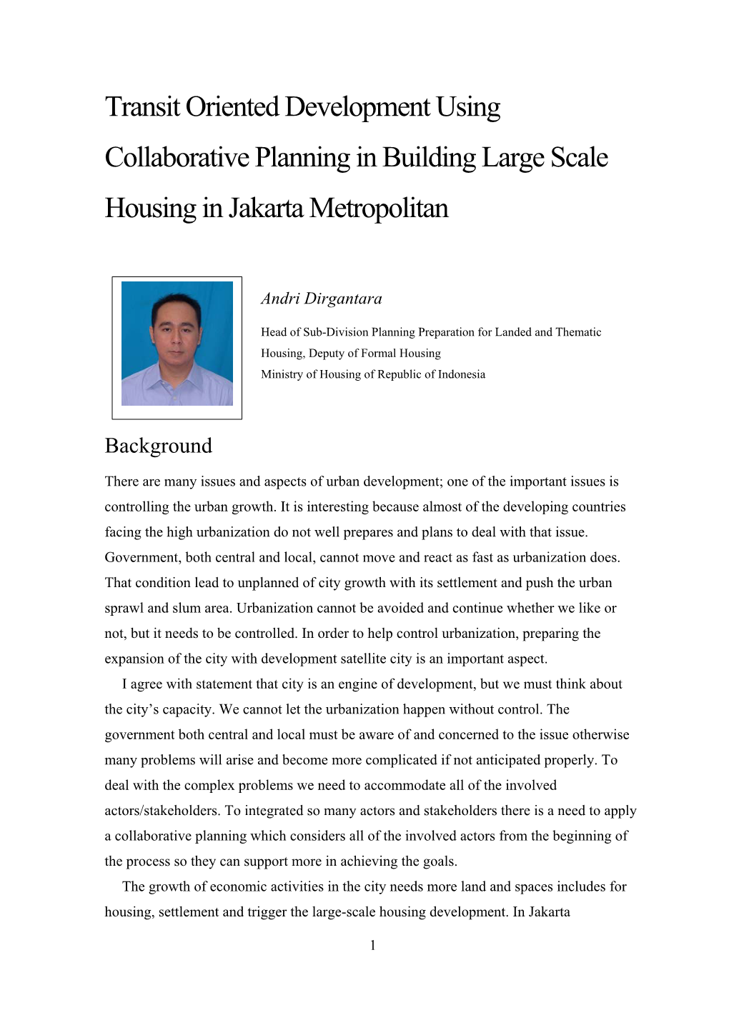 Transit Oriented Development Using Collaborative Planning in Building Large Scale Housing in Jakarta Metropolitan