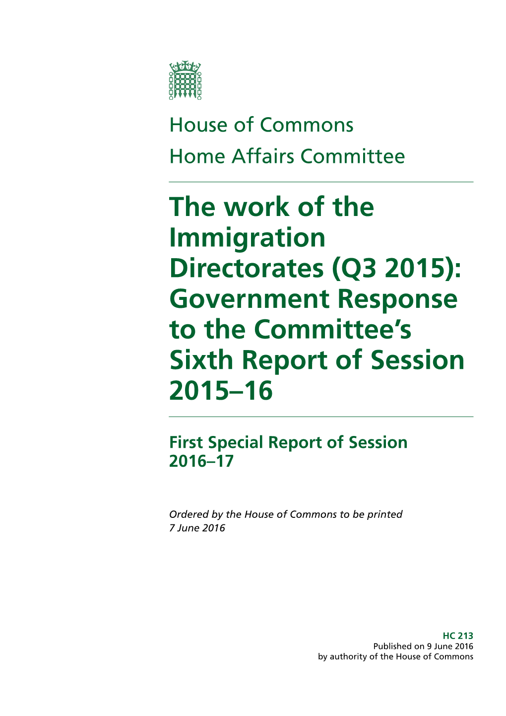 The Work of the Immigration Directorates (Q3 2015): Government Response to the Committee’S Sixth Report of Session 2015–16