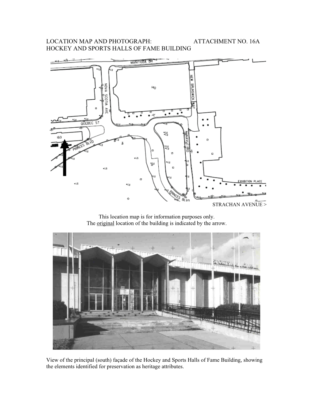 Attachment No. 16A Hockey and Sports Halls of Fame Building