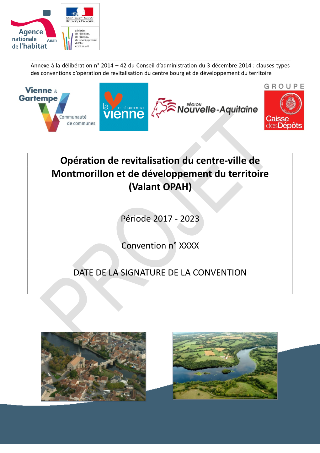 Opération De Revitalisation Du Centre-Ville De Montmorillon Et De Développement Du Territoire (Valant OPAH)