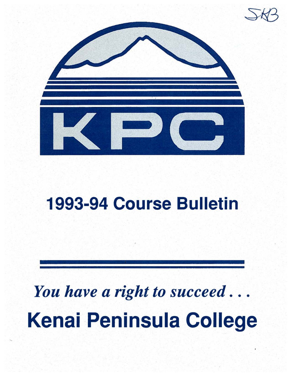 Kenai Peninsula College Kenai Peninsula College University of Alaska Anchorage