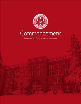 Commencement December 6, 2019 | Mankato, Minnesota Welcome We Welcome You to This Ceremony of Commencement at Bethany Lutheran College