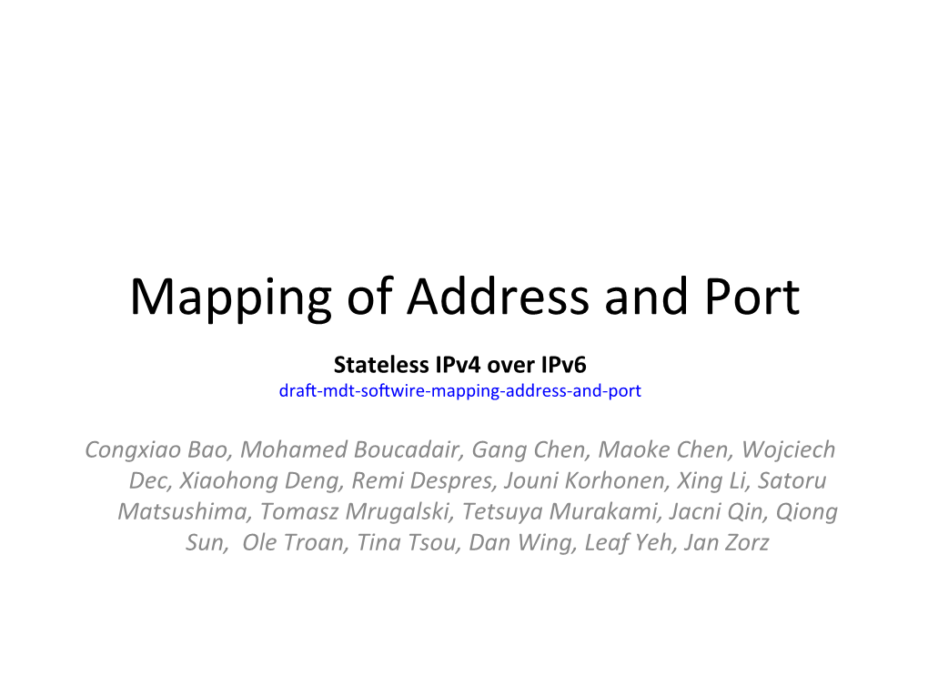 Mapping of Address and Port Stateless Ipv4 Over Ipv6 Dra�-Mdt-So�Wire-Mapping-Address-And-Port