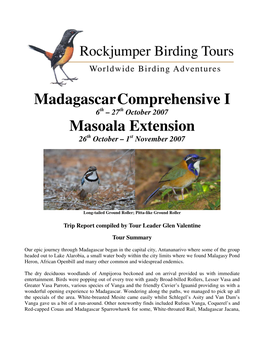 Madagascar Comprehensive I 6Th – 27 Th October 2007 Masoala Extension 26 Th October – 1 St November 2007