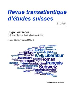 Hugo Loetscher Entre Écriture Et Traduction Plurielles