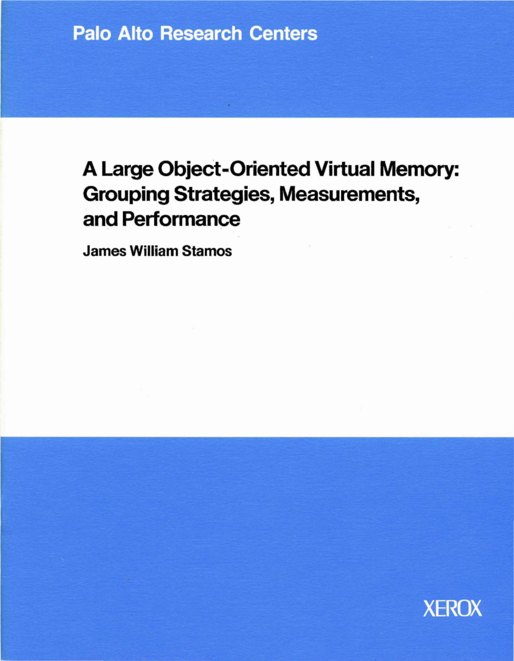 A Large Object-Oriented Virtual Memory: Grouping Strategies, Measurements, and Performance