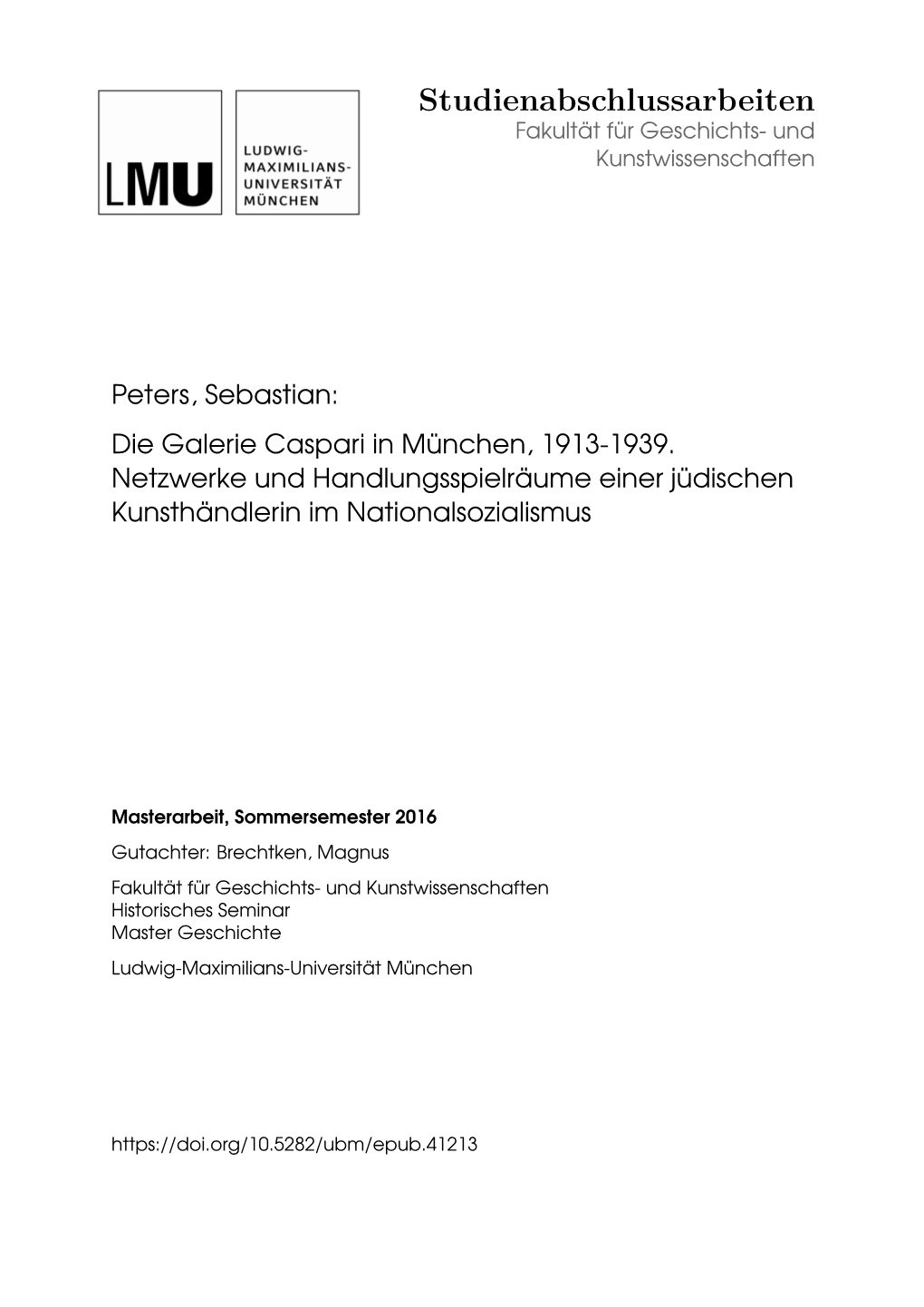 Die Galerie Caspari in München, 1913-1939. Netzwerke Und Handlungsspielräume Einer Jüdischen Kunsthändlerin Im Nationalsozialismus