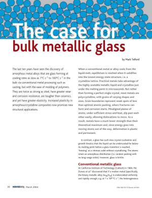 Bulk Metallic Glass