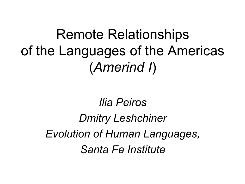 Remote Historical Relations of Native American Languages
