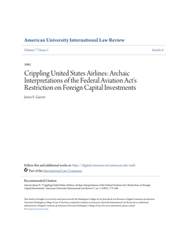 Crippling United States Airlines: Archaic Interpretations of the Federal Aviation Act's Restriction on Foreign Capital Investments James E