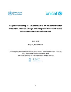 Regional Workshop for Southern Africa on Household Water Treatment and Safe Storage and Integrated Household‐Based Environmental Health Interventions