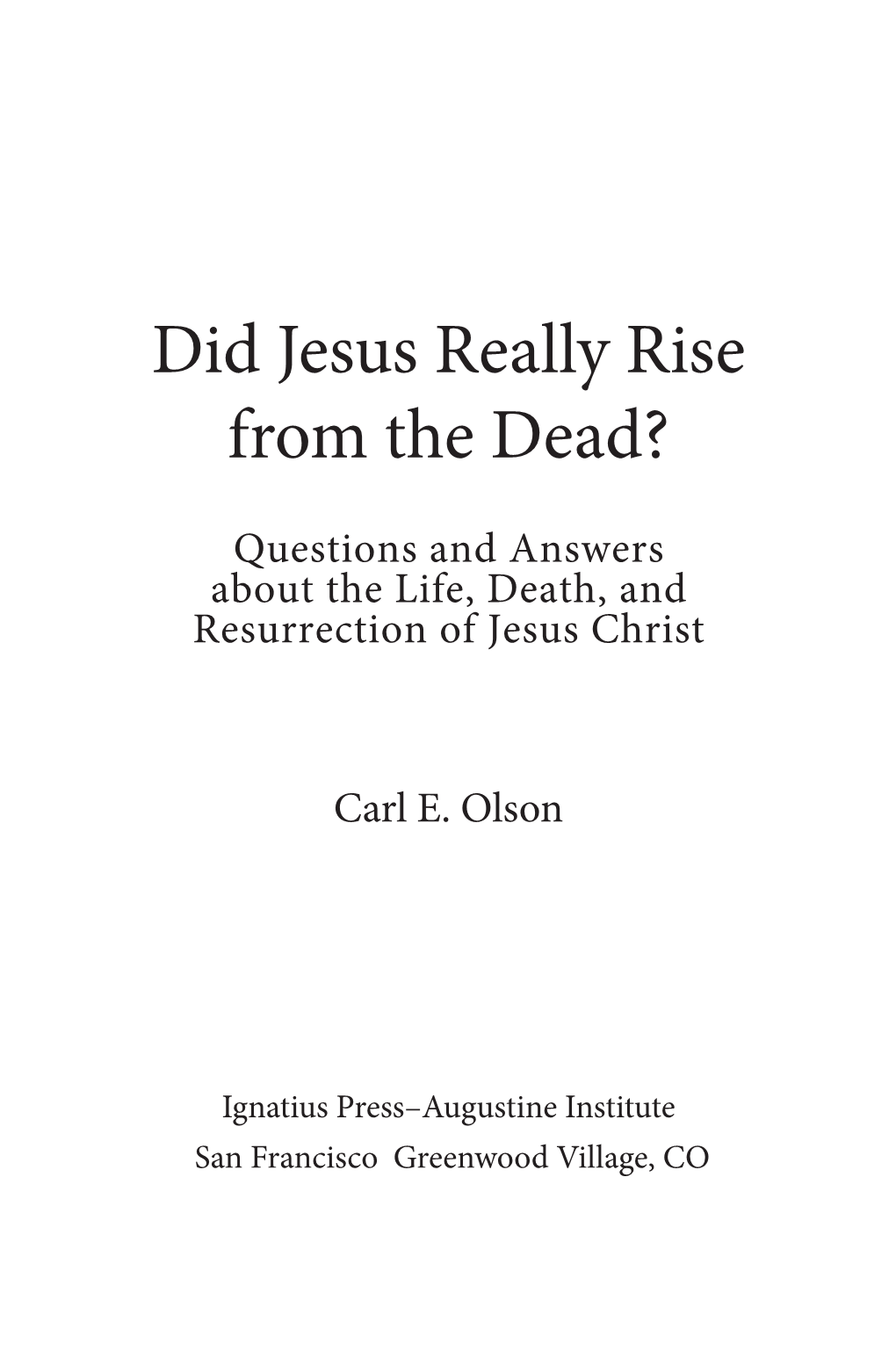 Did Jesus Really Rise from the Dead?