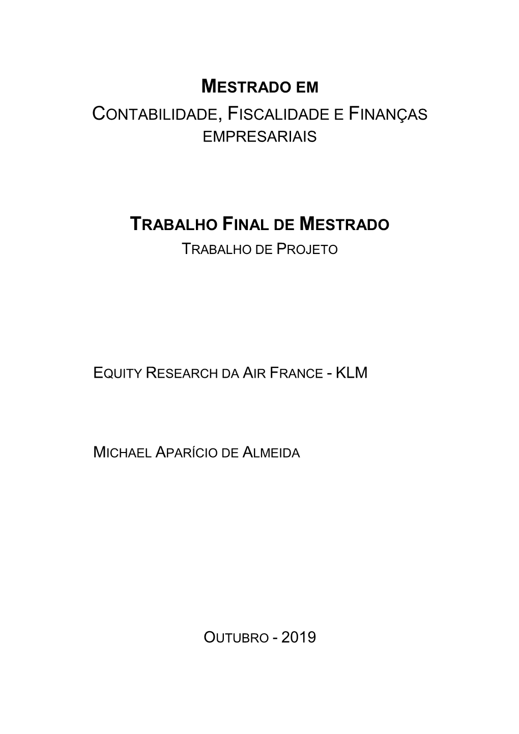 Mestrado Em Contabilidade, Fiscalidade E Finanças Empresariais