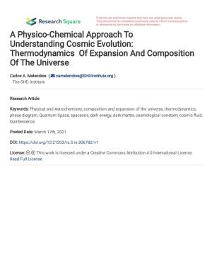 A Physico-Chemical Approach to Understanding Cosmic Evolution: Thermodynamics of Expansion and Composition of the Universe