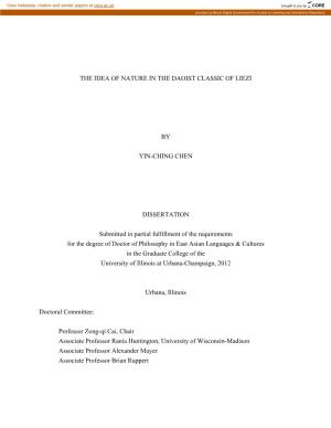 THE IDEA of NATURE in the DAOIST CLASSIC of LIEZI by YIN-CHING CHEN DISSERTATION Submitted in Partial Fulfillment of the Require