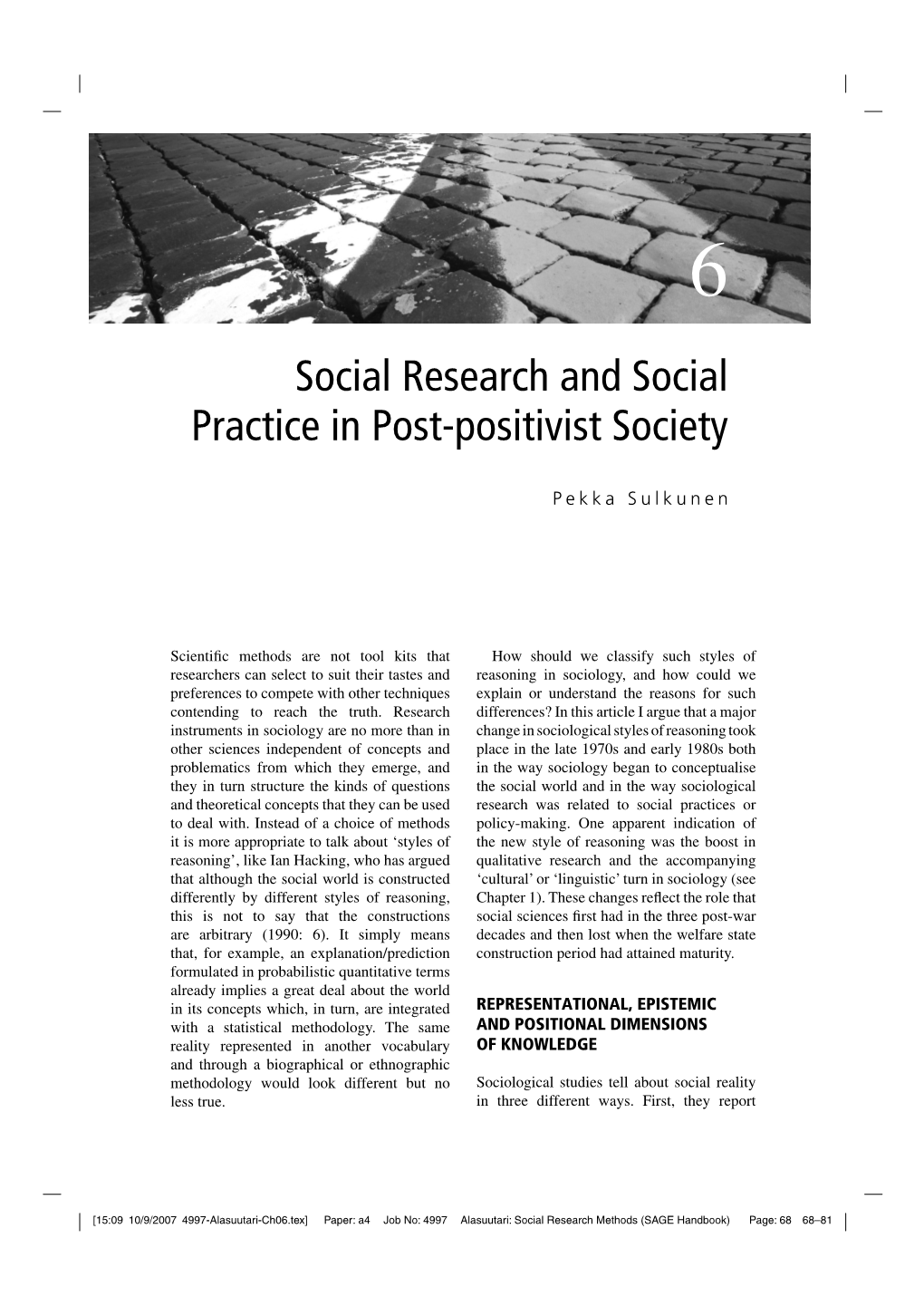 Social Research and Social Practice in Post-Positivist Society