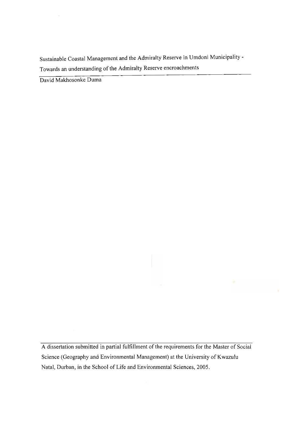 Sustainable Coastal Management and the Admiralty Reserve in Umdoni Municipality ­ Towards an Understanding Ofthe Admiralty Reserve Encroachments