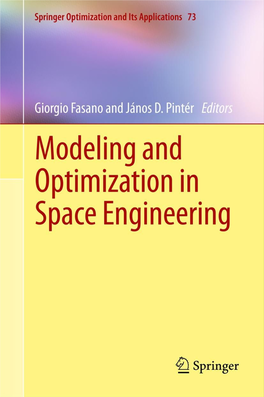 Fasano G., Pinter J.D. (Eds.) Modeling and Optimization in Space