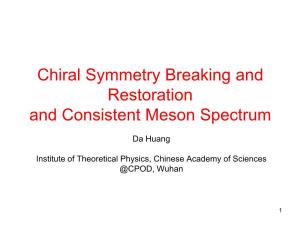 Chiral Symmetry Breaking and Restoration and Consistent Meson Spectrum