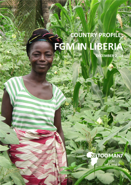 COUNTRY PROFILE: FGM in LIBERIA DECEMBER 2014 Registered Charity : No