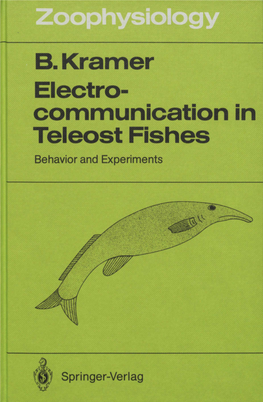 Electrocommunication in Teleost Fishes. Behavior and Experiments