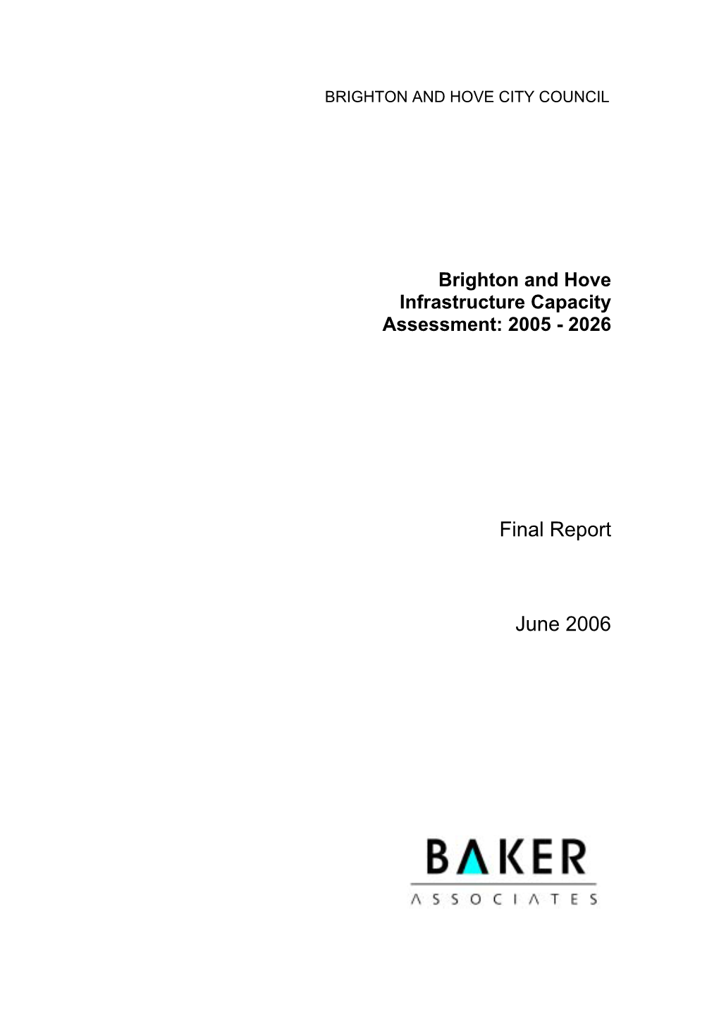 Brighton & Hove Infrastructure Capacity Assessment: 2005 to 2026