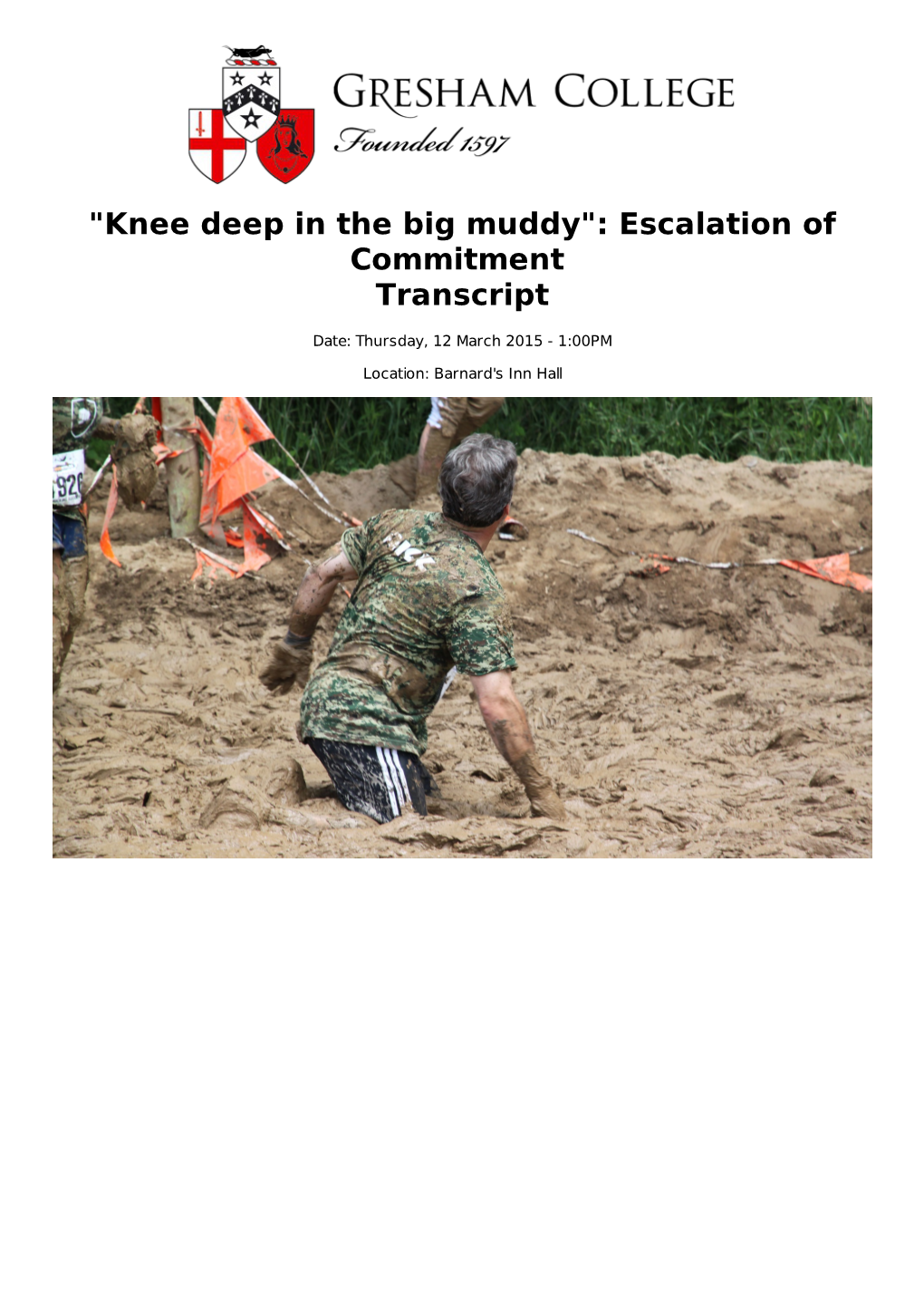 "Knee Deep in the Big Muddy": Escalation of Commitment Transcript