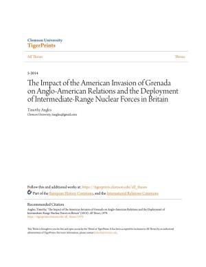 The Impact of the American Invasion of Grenada on Anglo- American Relations and the Deployment of Intermediate-Range Nuclear Forces in Britain