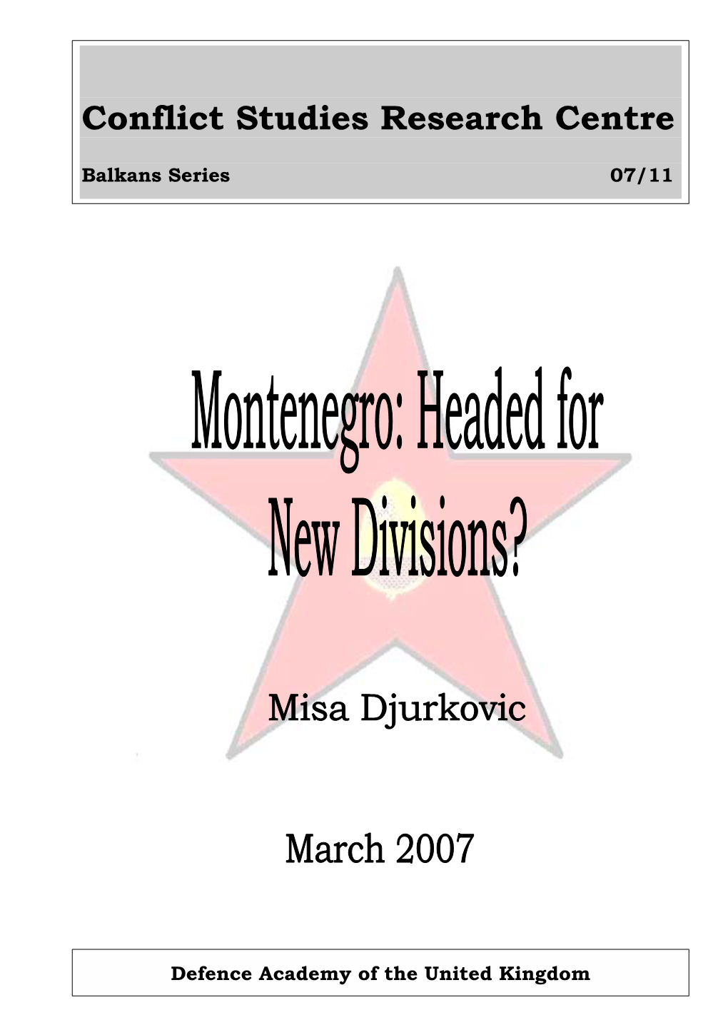 Montenegro: Headed for New Divisions?