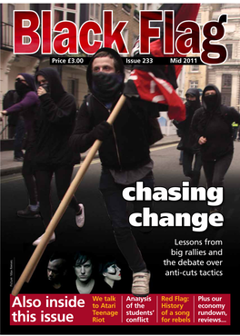 Chasing Change Lessons from Big Rallies and the Debate Over Anti-Cuts Tactics Picture: Max Reeves Picture