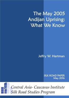 The May 2005 Andijan Uprising: What We Know