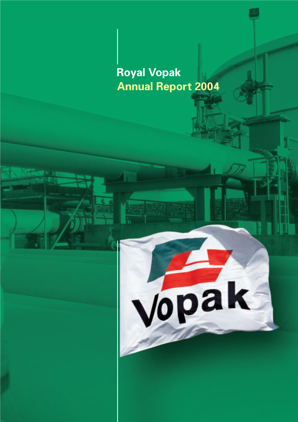 Annual Report 2004 Vopak 2004 Annual Report