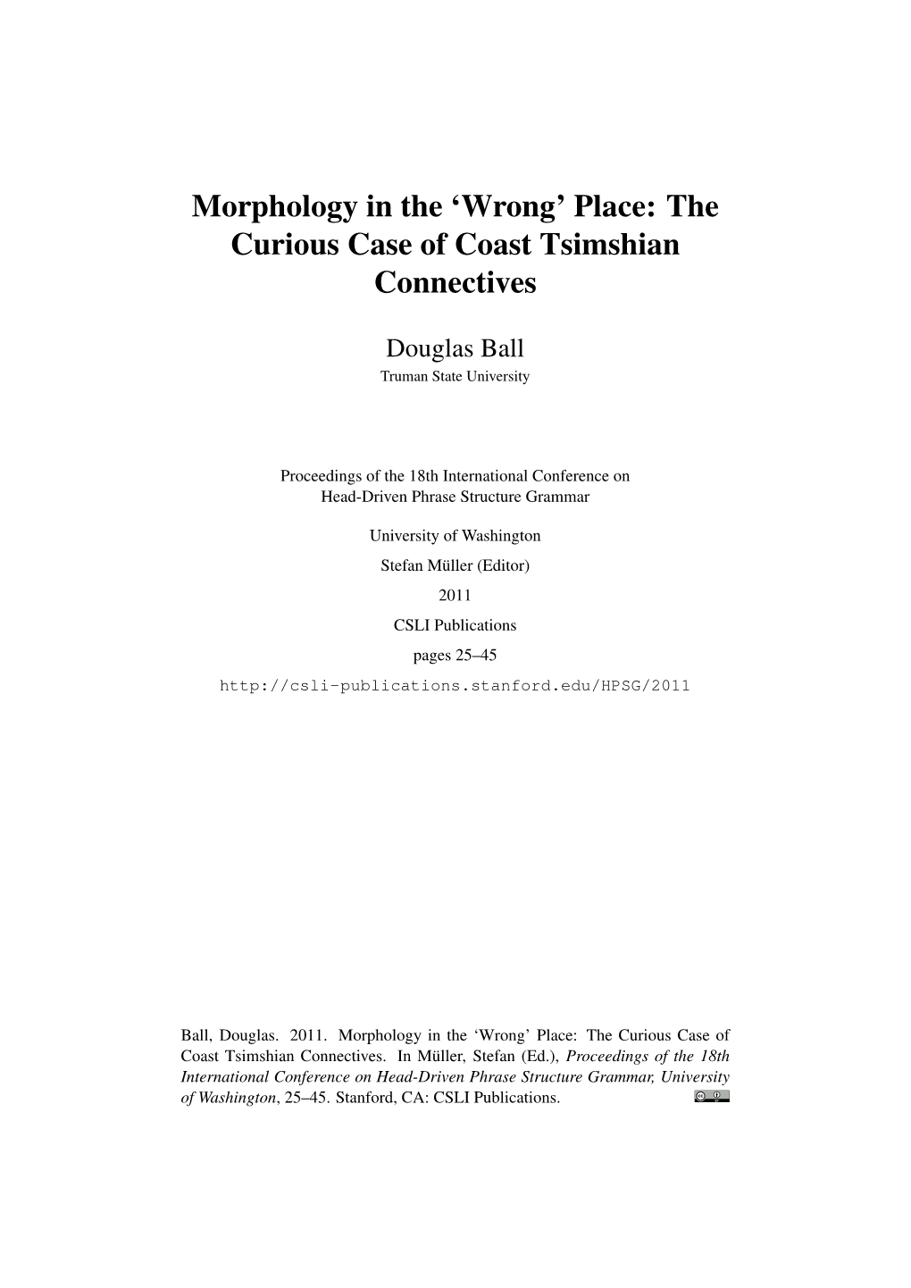 Morphology in the 'Wrong' Place: the Curious Case of Coast Tsimshian