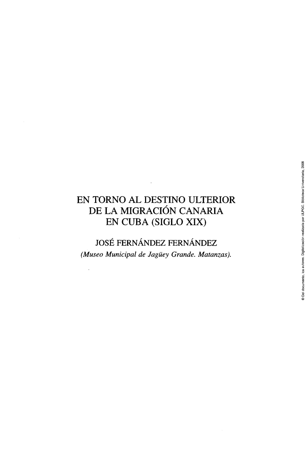 En Torno Al Destino Ulterior De La Migración Canaria En Cuba (Siglo Xix)