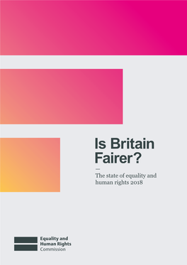 Is Britain Fairer? Contents
