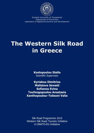 The Western Silk Road in Greece