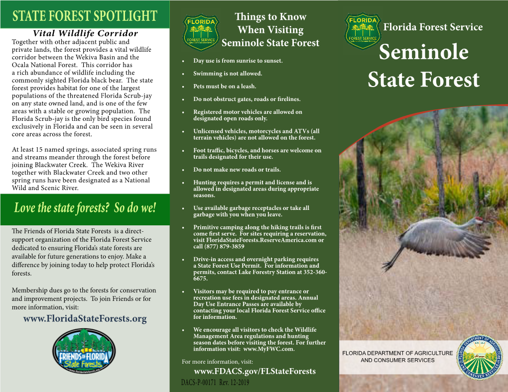 Seminole State Forest Private Lands, the Forest Provides a Vital Wildlife Corridor Between the Wekiva Basin and the • Day Use Is from Sunrise to Sunset