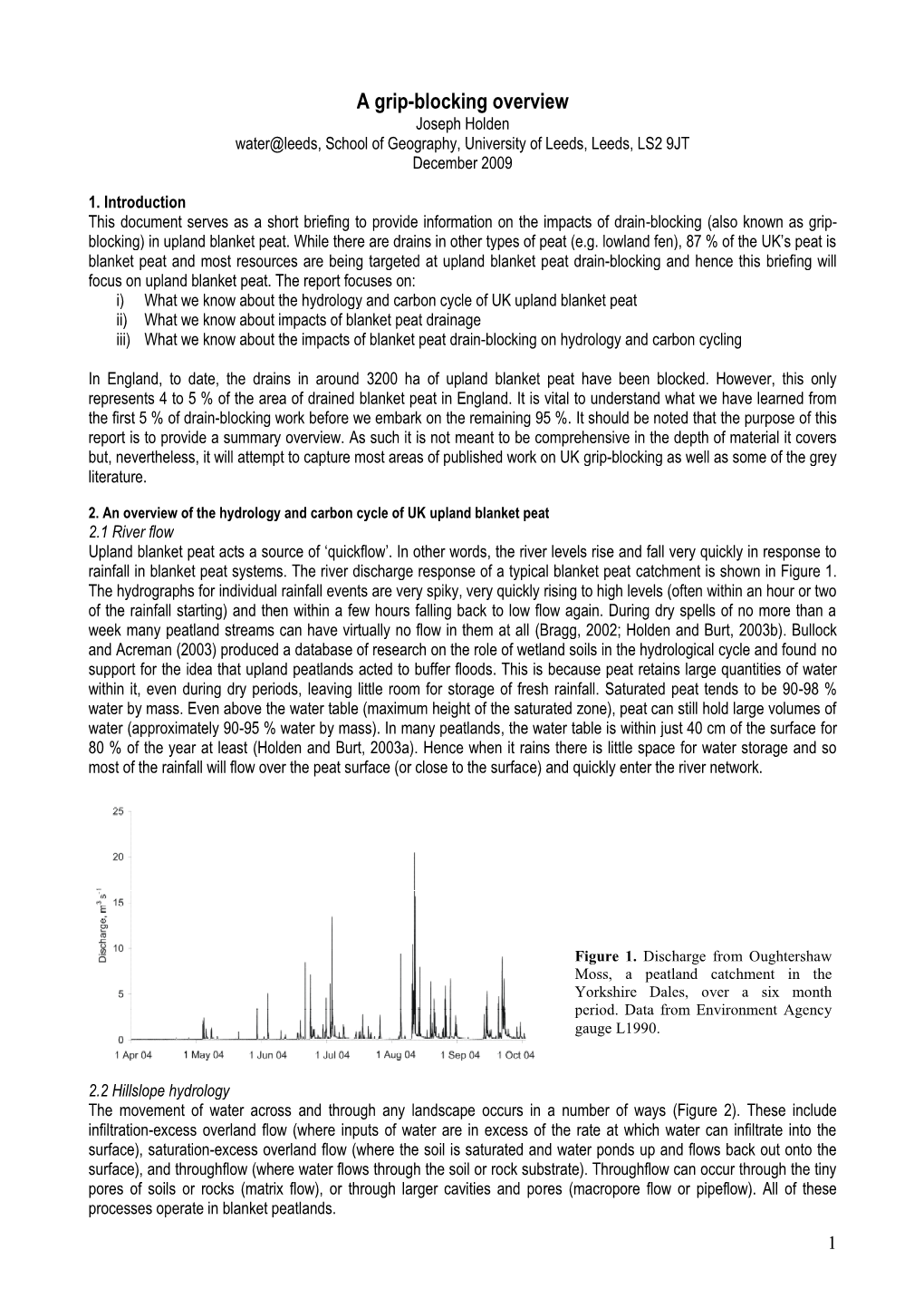 A Grip-Blocking Overview Joseph Holden Water@Leeds, School of Geography, University of Leeds, Leeds, LS2 9JT December 2009