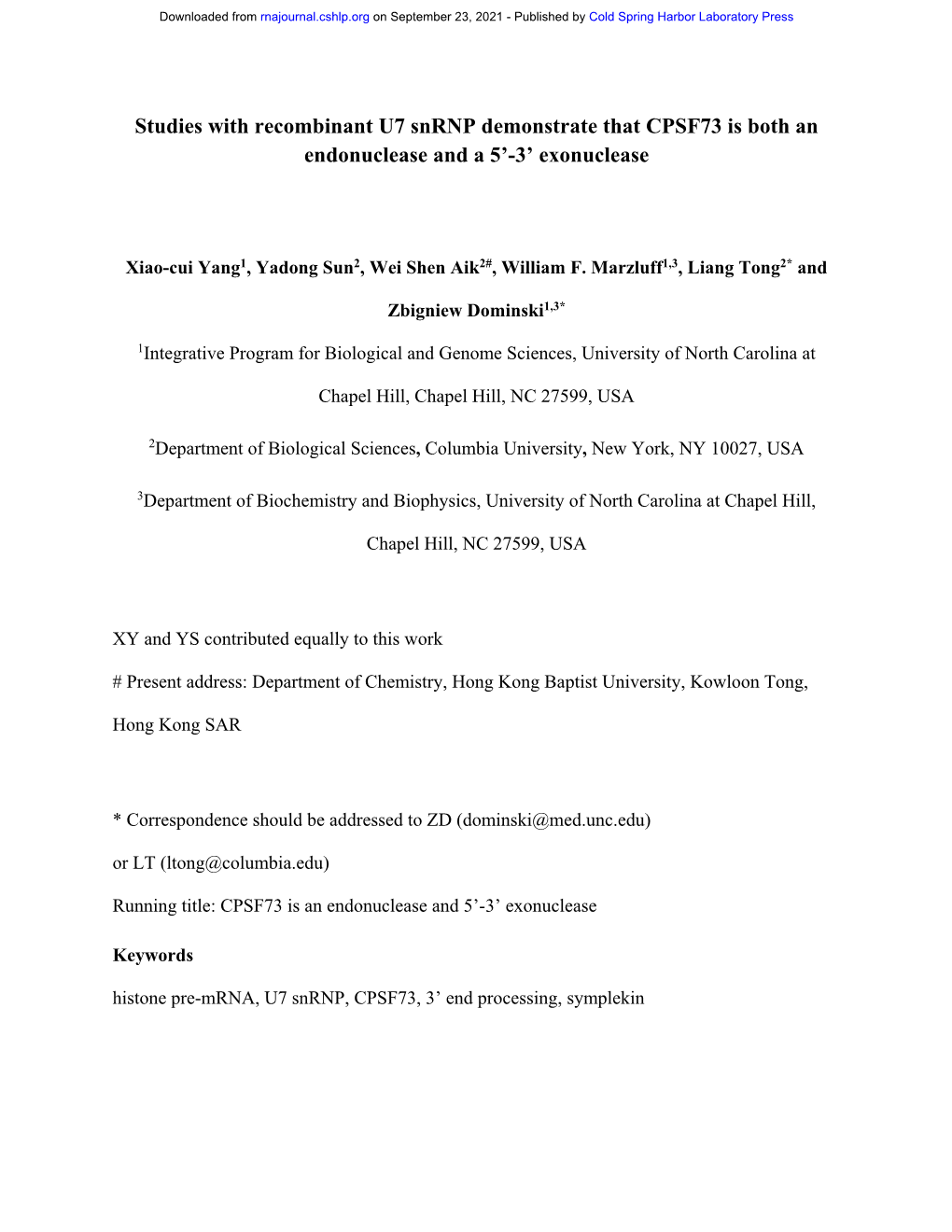 Studies with Recombinant U7 Snrnp Demonstrate That CPSF73 Is Both an Endonuclease and a 5’-3’ Exonuclease