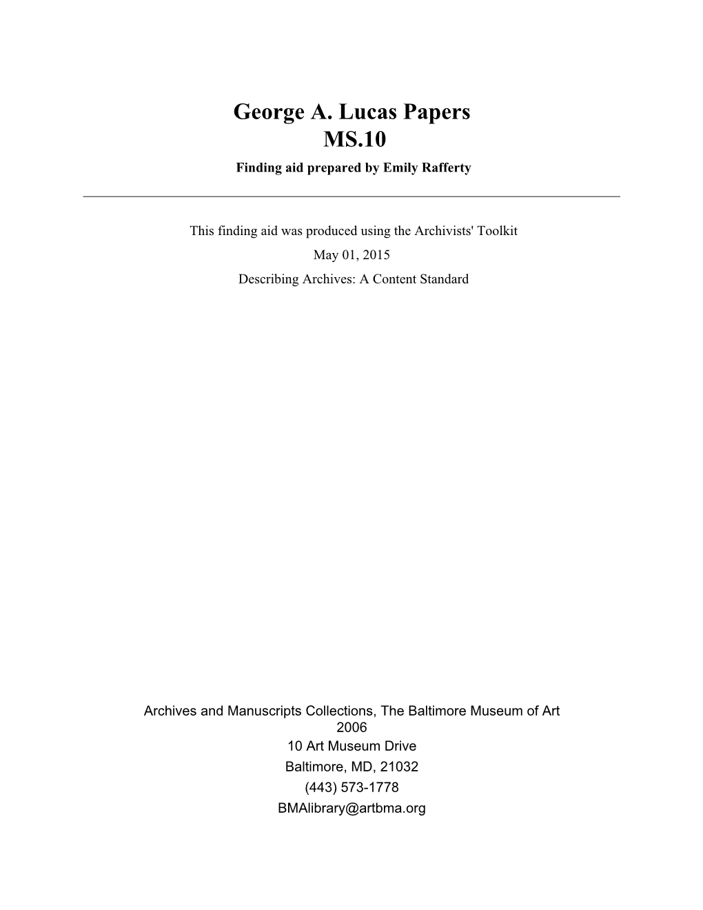 George A. Lucas Papers MS.10 Finding Aid Prepared by Emily Rafferty