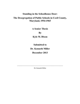 The Desegregation of Public Schools in Cecil County, Maryland, 1954-1965 a Senior Thesis By