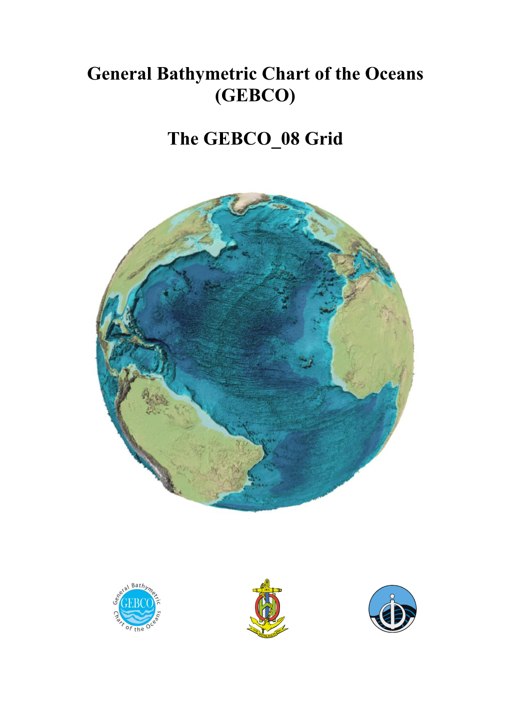 (GEBCO) the GEBCO 08 Grid