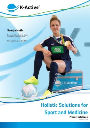 Holistic Solutions for Sport and Medicine Product Catalogue January 2019 Table of Contents