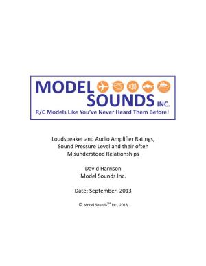 Loudspeaker and Audio Amplifier Ratings, Sound Pressure Level and Their Often Misunderstood Relationships David Harrison Model S