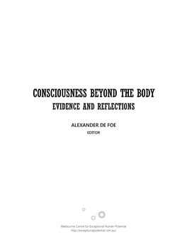 Consciousness Beyond the Body: Evidence and Reflections