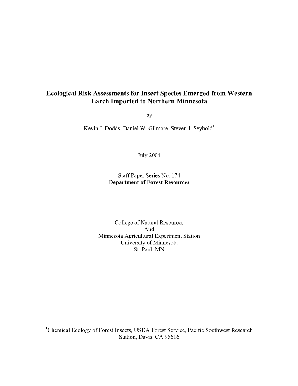 Ecological Risk Assessments for Insect Species Emerged from Western Larch Imported to Northern Minnesota