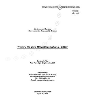 Heavy Oil Vent Mitigation Options - 2015”