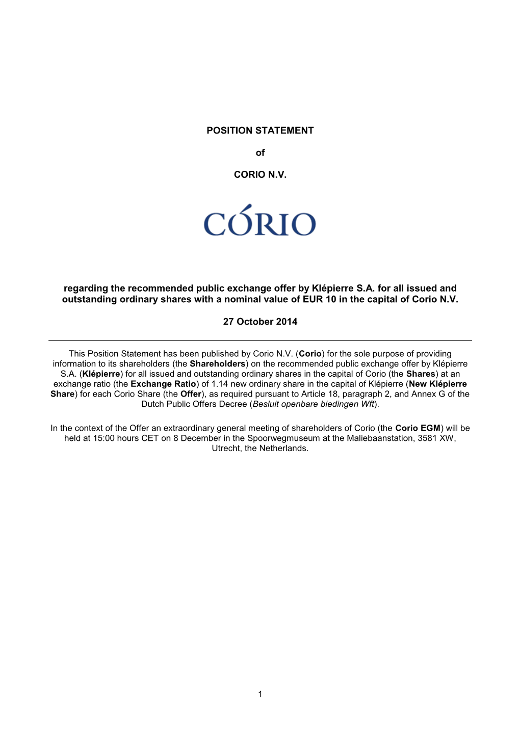 POSITION STATEMENT of CORIO N.V. Regarding the Recommended